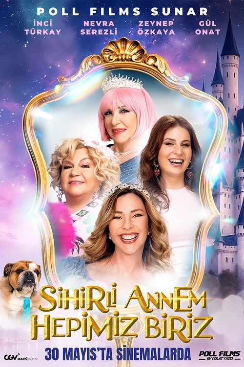 Sihirli Annem: Hepimiz Biriz (2025)