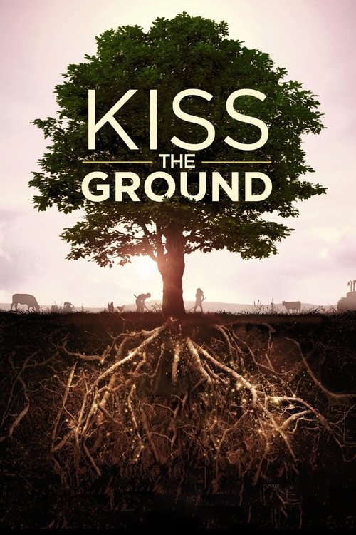 Kiss the Ground: Onarıcı Tarım (2020)