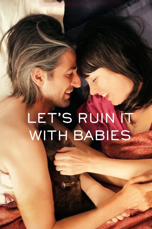 Let’s Ruin It with Babies (2013)