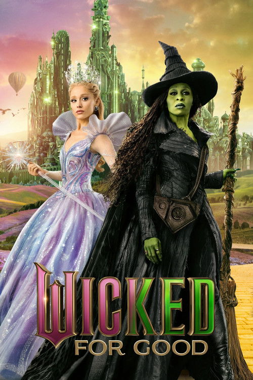 Wicked: İyilik Uğruna (2025)